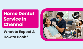 home dental service in chennai