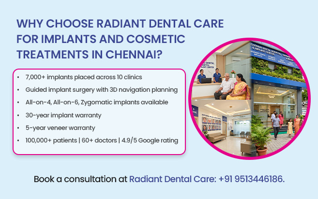 why choose radiant dental care for implants and cosmetic treatments in chennai